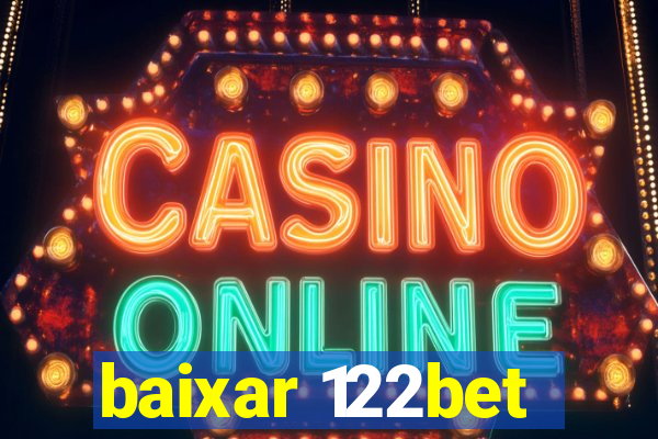 baixar 122bet